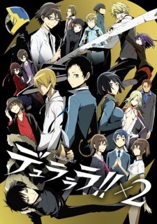 Durarara!!x2 Shou | Durarara!! 2nd Season | DRRR!! 2nd Season